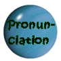 pronunciation